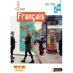 Français, seconde bac pro, collection dialogues, édition 2019